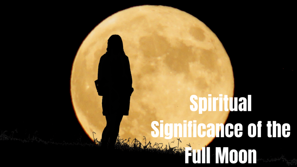 Spiritual significance of the full moon symbolizing awareness, balance, and inner peace